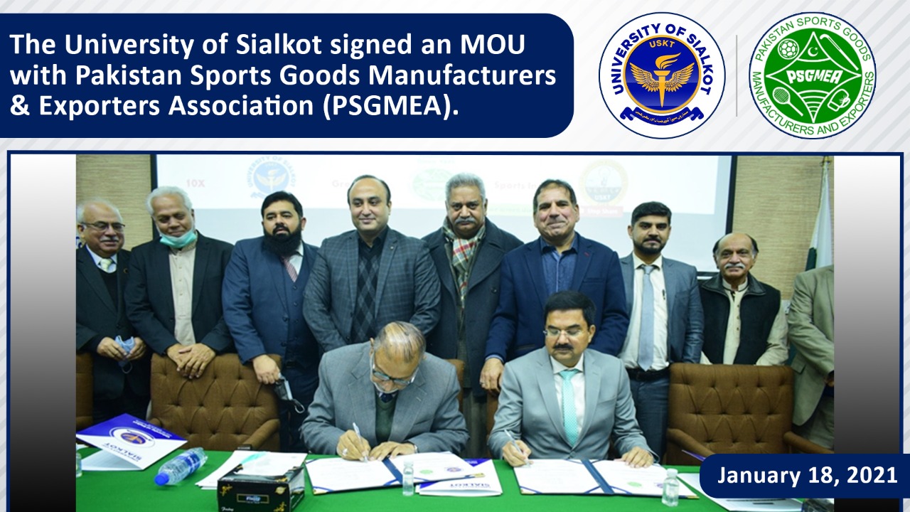 The University of Sialkot signed an MOU with Pakistan Sports Goods Manufacturers & Exporters Association (PSGMEA).